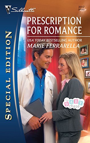 9780373654994: Prescription for Romance (Silhouette Special Edition: The Baby Chase)