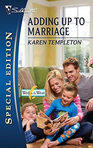 9780373655557: Adding Up to Marriage (Silhouette Special Edition: Wed in the West)