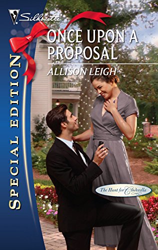 Once Upon a Proposal (The Hunt for Cinderella, 5) (9780373655601) by Leigh, Allison