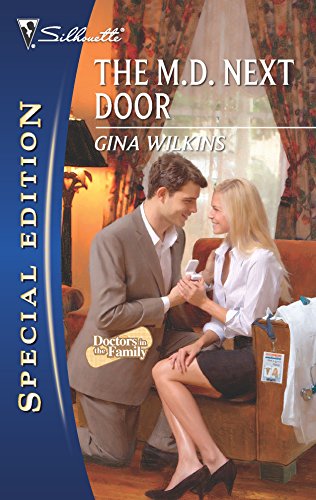 9780373655748: The M.D. Next Door (Silhouette Special Edition: Doctors in the Family)