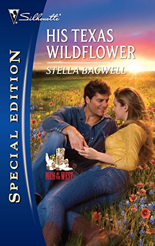 Stock image for His Texas Wildflower (Men of the West, 20) for sale by SecondSale