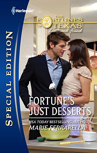 Stock image for Fortune's Just Desserts (The Fortunes of Texas: Lost.and Found, 4) for sale by SecondSale