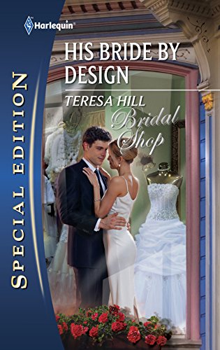 9780373656240: His Bride by Design (Harlequin Special Edition)