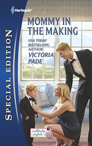 Mommy in the Making: Northbridge Nuptials (Harlequin Special Edition) (9780373656448) by Pade, Victoria