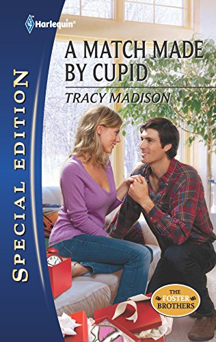 9780373656523: A Match Made by Cupid (Harlequin Special Edition: The Foster Brothers)