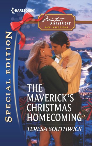 The Maverick's Christmas Homecoming: Now a Harlequin Movie, Christmas with a View! (9780373657124) by Southwick, Teresa