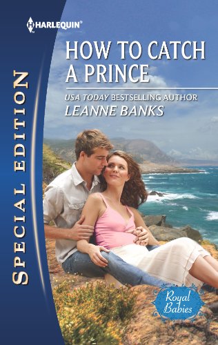 9780373657292: How to Catch a Prince (Harlequin Special Edition: Royal Babies)