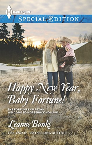 9780373657872: Happy New Year, Baby Fortune! (The Fortunes of Texas: Welcome to Horseback Hollow, 1)