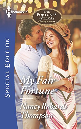 Stock image for My Fair Fortune (The Fortunes of Texas: Cowboy Country, 5) for sale by SecondSale