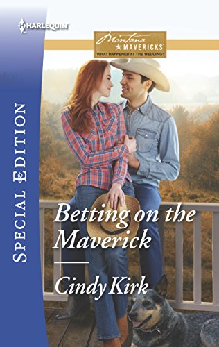 Stock image for Betting on the Maverick (Montana Mavericks: What Happened at the Wedding?, 4) for sale by Ergodebooks