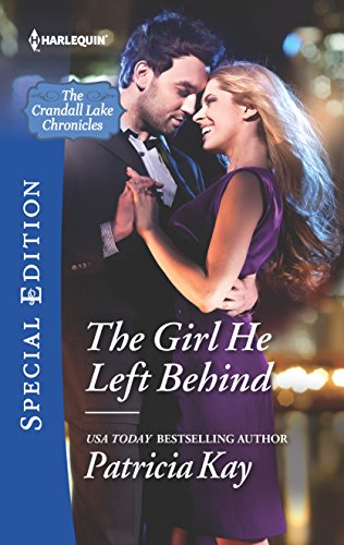 9780373659548: The Girl He Left Behind (The Crandall Lake Chronicles)