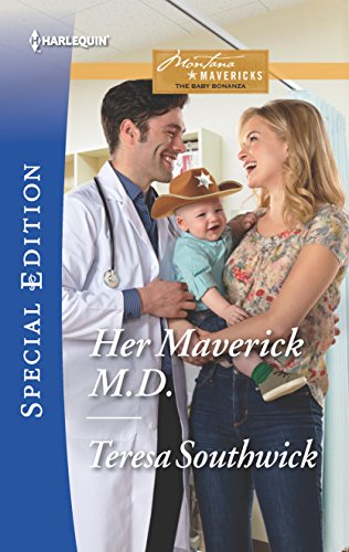 Stock image for Her Maverick M.D. (Montana Mavericks: The Baby Bonanza, 2) for sale by SecondSale