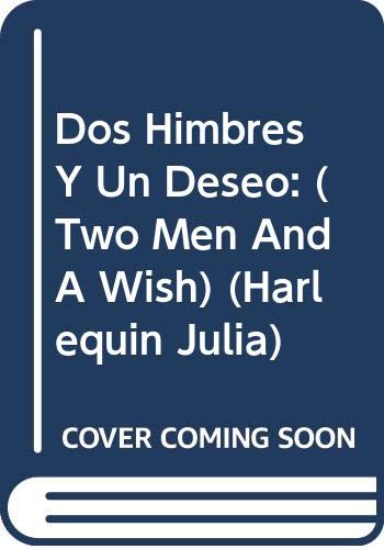 Dos Hombres Y Un Deseo (Spanish Edition) (9780373671380) by Pershing, Diane