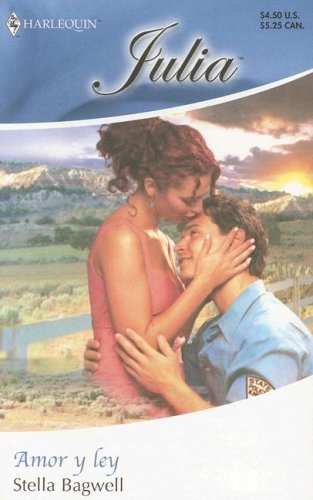 Amor y ley (Spanish Edition) (9780373673216) by Bagwell, Stella