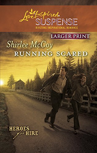 Running Scared (Heroes for Hire, 2) (9780373674213) by McCoy, Shirlee