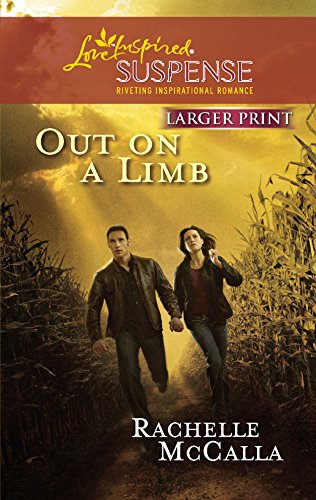 9780373674312: Out on a Limb (Holyoake Heroes Series, Book 1) (Larger Print Steeple Hill Love Inspired Suspense)