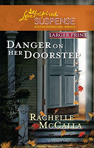 Beispielbild fr Danger on Her Doorstep zum Verkauf von Better World Books