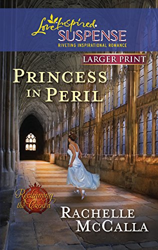 Stock image for Princess in Peril (Reclaiming the Crown, 1) for sale by SecondSale