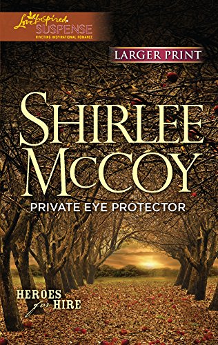 Private Eye Protector (Heroes for Hire, 5) (9780373674855) by McCoy, Shirlee