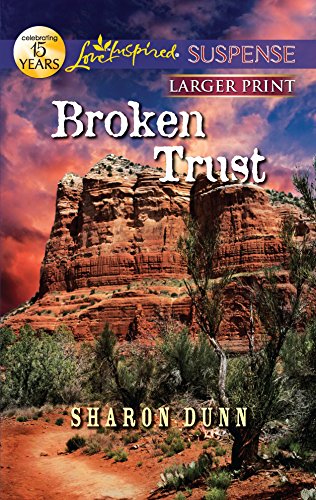 9780373675036: Broken Trust (Love Inspired Suspense)