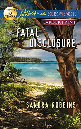 Stock image for Fatal Disclosure (Love Inspired Suspense) for sale by SecondSale