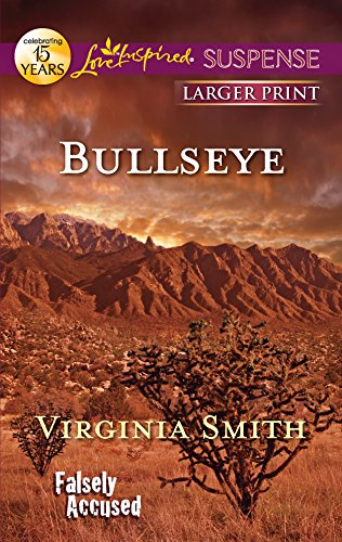 Bullseye (Falsely Accused) (9780373675173) by Smith, Virginia