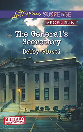 9780373675425: The General's Secretary (Love Inspired Suspense Larger Print: Military Investigations)