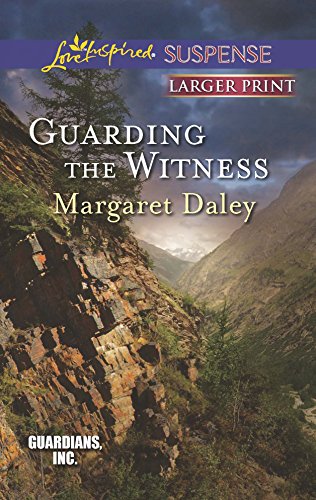 Guarding the Witness (Guardians, Inc., 5) (9780373675623) by Daley, Margaret