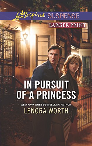 Stock image for In Pursuit of a Princess (Love Inspired LP Suspense) for sale by SecondSale