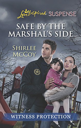 9780373675890: Safe by the Marshal's Side (Love Inspired Suspense: Witness Protection)