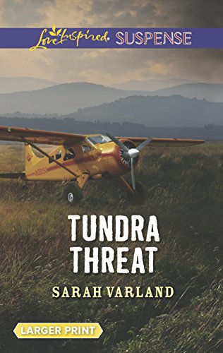 Beispielbild fr Tundra Threat (Love Inspired Suspense) zum Verkauf von Reliant Bookstore