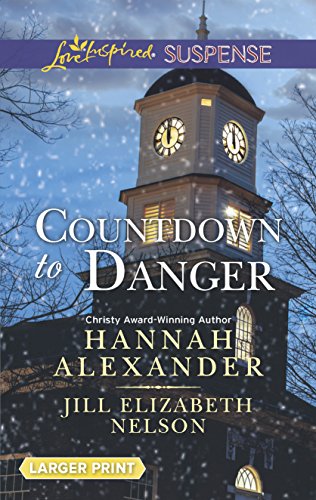 9780373676538: Countdown to Danger: Alive After New YearNew Year's Target (Love Inspired Suspense)