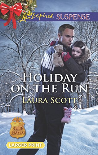 9780373677214: Holiday on the Run (Love Inspired Suspense: SWAT: Top Cops)