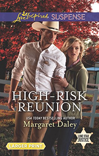 9780373677801: High-Risk Reunion (Love Inspired Suspense: Lone Star Justice)