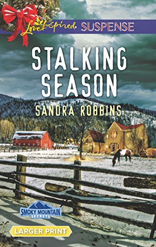 9780373677948: Stalking Season (Love Inspired Suspense: Smoky Mountain Secrets)