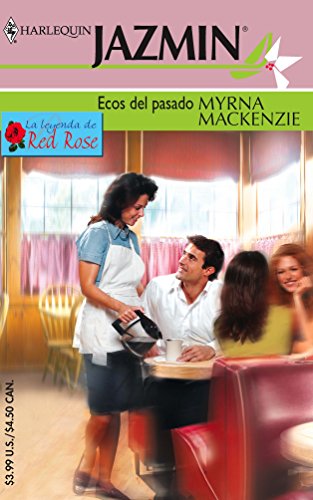 Ecos Del Pasado (Spanish Edition) (9780373682454) by Mackenzie, Myrna