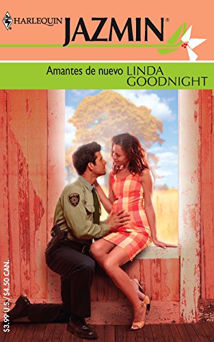 Amantes De Nuevo (Spanish Edition) (9780373682461) by Goodnight, Linda