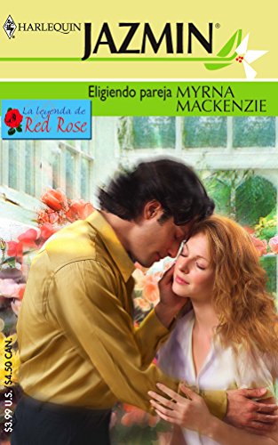 Eligiendo Pareja (Spanish Edition) (9780373682492) by Mackenzie, Myrna