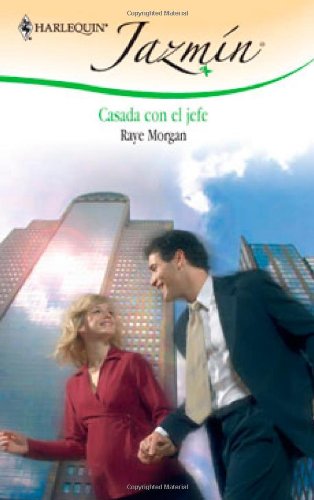 Casada con el jefe (Spanish Edition) (9780373683635) by Morgan, Raye