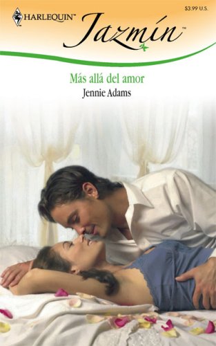 MAS ALLÃ DEL AMOR (Spanish Edition) (9780373684168) by Adams, Jennie