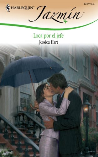LOCA POR EL JEFE (Spanish Edition) (9780373684182) by Hart, Jessica