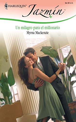 9780373684519: Un milagro para el millonario (Harlequin Jazmin)