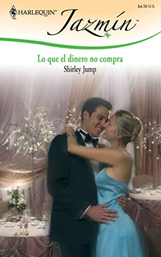 Lo que el dinero no compra (Spanish Edition) (9780373684687) by Jump, Shirley