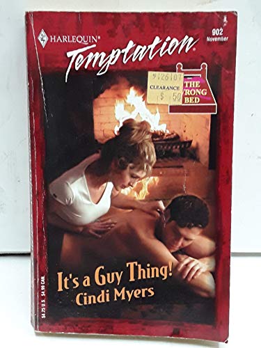 It's a Guy Thing! : The Wrong Bed (Harlequin Temptation #902)