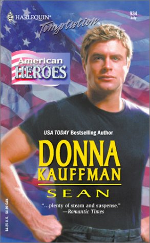 Sean (American Heros) (9780373691340) by Kauffman, Donna