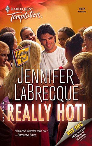 Really Hot! : Getting Real (Harlequin Temptation #1012)