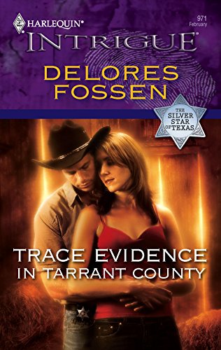 Trace Evidence in Tarrant County (9780373692385) by Fossen, Delores