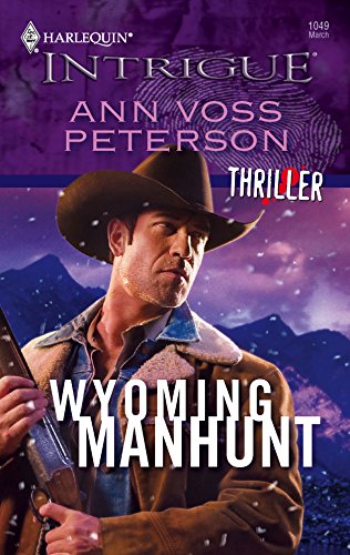 Wyoming Manhunt (9780373693160) by Peterson, Ann Voss