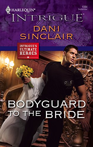 Stock image for Bodyguard to the Bride for sale by SecondSale