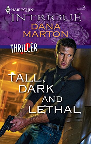 9780373693726: Tall, Dark and Lethal (Harlequin Intrigue)